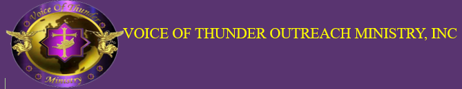 Voice of Thunder Outreach Ministry, Inc.